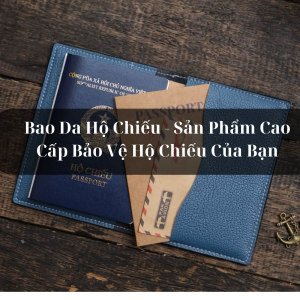 Bao Da Hộ Chiếu