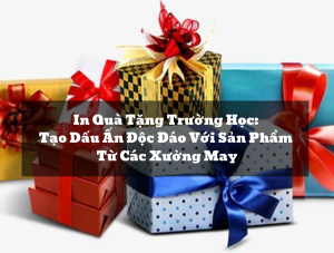 in quà tặng trường học