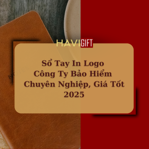 Sổ Tay In Logo Công Ty Bảo Hiểm Chuyên Nghiệp, Giá Tốt 2025