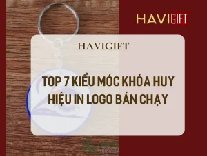 Top 7 kiểu móc khóa huy hiệu in logo bán chạy